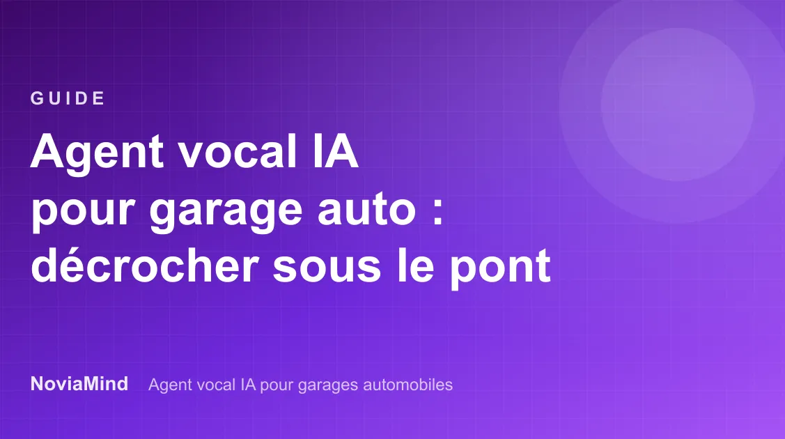 Agent vocal IA pour garage automobile et carrosserie : ne plus rater un appel sous le pont