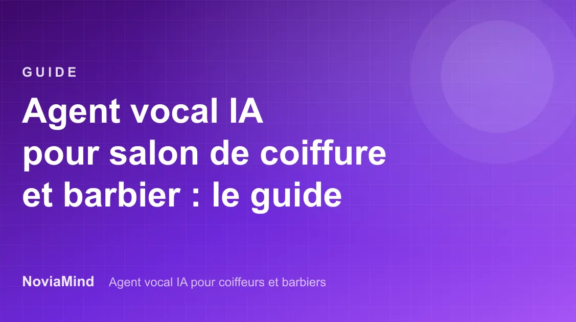 Agent vocal IA pour salon de coiffure et barbier : le guide 2026