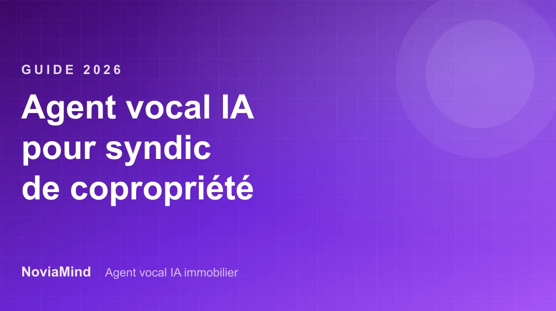 Agent vocal IA pour syndic de copropriété : le guide 2026
