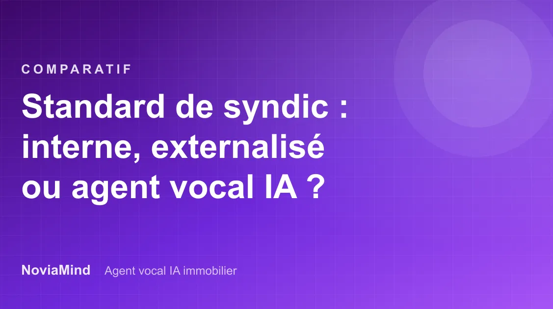 Standard téléphonique de syndic : interne, externalisé ou agent vocal IA ?